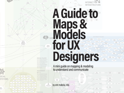 A Guide to Maps & Models for UX Designers